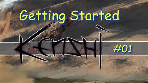 kenshi getting started.